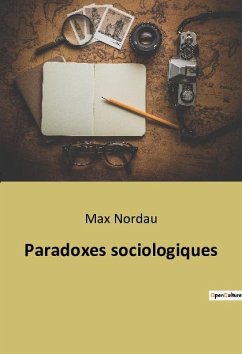 Paradoxes sociologiques - Nordau, Max