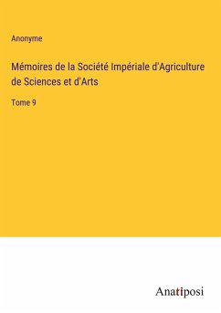 Mémoires de la Société Impériale d'Agriculture de Sciences et d'Arts - Anonyme