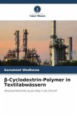 ¿-Cyclodextrin-Polymer in Textilabwässern