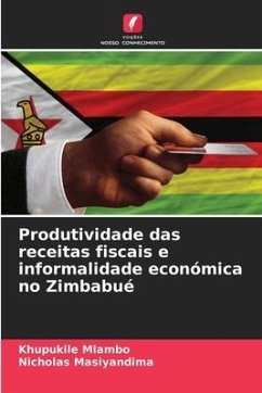 Produtividade das receitas fiscais e informalidade económica no Zimbabué - Mlambo, Khupukile;Masiyandima, Nicholas