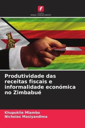 Produtividade das receitas fiscais e informalidade económica no Zimbabué Produtividade das receitas fiscais e informalidade económica no Zimbabué