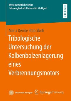 Tribologische Untersuchung der Kolbenbolzenlagerung eines Verbrennungsmotors - Branciforti, Maria Denise