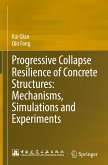 Progressive Collapse Resilience of Concrete Structures: Mechanisms, Simulations and Experiments