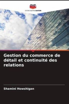 Gestion du commerce de détail et continuité des relations - Howshigan, Shamini