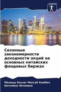 Sezonnye zakonomernosti dohodnosti akcij na osnownyh kitajskih fondowyh birzhah - Jel'hag Mahgub Kambal, Mahmud;Letawina, Angelina