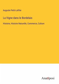 La Vigne dans le Bordelais - Petit-Lafitte, Auguste