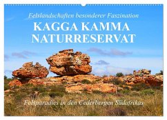 Felslandschaften besonderer Faszination - Kagga Kamma Naturreservat (Wandkalender 2024 DIN A2 quer), CALVENDO Monatskalender
