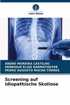 Screening auf idiopathische Skoliose - Castilho, Andre Moreira;Darmstadter, Henrique Elias;Torres, Pedro Augusto Rocha