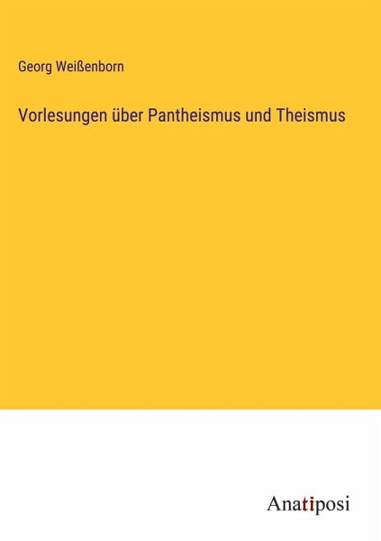 Vorlesungen über Pantheismus und Theismus Vorlesungen über Pantheismus und Theismus