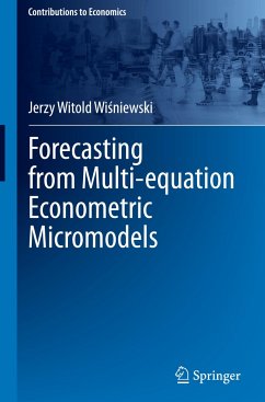 Forecasting from Multi-equation Econometric Micromodels - Wisniewski, Jerzy Witold