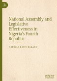 National Assembly and Legislative Effectiveness in Nigeria¿s Fourth Republic
