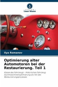 Optimierung alter Automotoren bei der Restaurierung. Teil 1 - Romanov, Ilya