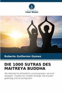 DIE 1000 SUTRAS DES MAITREYA BUDDHA - Gomes, Roberto Guillermo