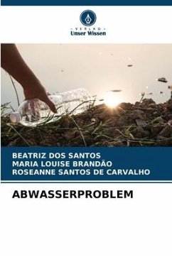 ABWASSERPROBLEM - DOS SANTOS, BEATRIZ;BRANDÃO, MARIA LOUISE;Santos de Carvalho, Roseanne