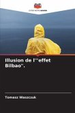 Illusion de l'&quote;effet Bilbao&quote;.