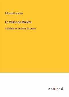 La Valise de Molière - Fournier, Edouard