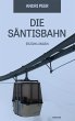 Die Säntisbahn - Bild 1