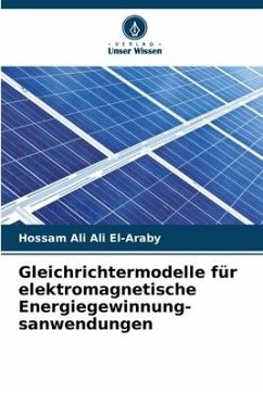 Gleichrichtermodelle für elektromagnetische Energiegewinnung-sanwendungen - El-Araby, Hossam Ali Ali