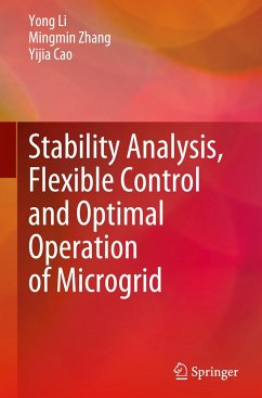 Stability Analysis, Flexible Control and Optimal Operation of Microgrid - Li, Yong;Zhang, Mingmin;Cao, Yijia