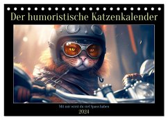 Der humoristische Katzen Kalender (Tischkalender 2024 DIN A5 quer), CALVENDO Monatskalender