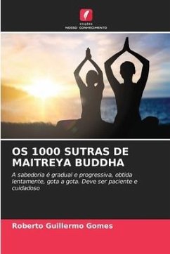 OS 1000 SUTRAS DE MAITREYA BUDDHA - Gomes, Roberto Guillermo