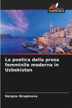 La poetica della prosa femminile moderna in Uzbekistan - Ibragimova, Nargiza