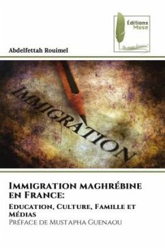 Immigration maghrébine en France: - Rouimel, Abdelfettah