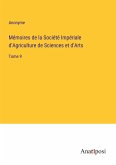 Mémoires de la Société Impériale d'Agriculture de Sciences et d'Arts