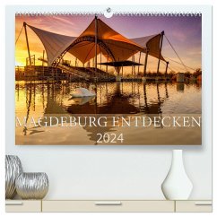 Magdeburg entdecken (hochwertiger Premium Wandkalender 2024 DIN A2 quer), Kunstdruck in Hochglanz - Schwingel, Andrea