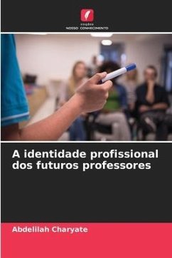 A identidade profissional dos futuros professores - Charyate, Abdelilah