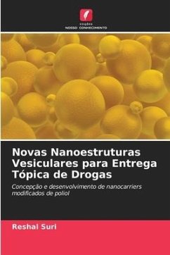 Novas Nanoestruturas Vesiculares para Entrega Tópica de Drogas - Suri, Reshal