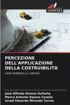 PERCEZIONE DELL'APPLICAZIONE DELLA COSTRUIBILITÀ - Ramos Guilarte, José Alfredo;Ramos Corella, Marco Antonio;Miranda Torres, Israel Eduardo