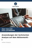 Anwendungen der technischen Analyse auf dem Aktienmarkt - I