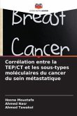 Corrélation entre la TEP/CT et les sous-types moléculaires du cancer du sein métastatique