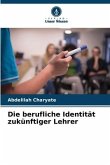 Die berufliche Identität zukünftiger Lehrer