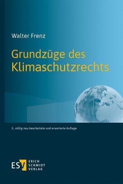 Grundzüge des Klimaschutzrechts - Frenz, Walter