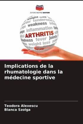 Implications de la rhumatologie dans la médecine sportive Implications de la rhumatologie dans la médecine sportive