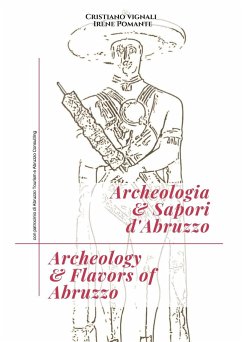 Archeologia & Sapori d'Abruzzo - Vignali, Cristiano