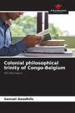 Colonial philosophical trinity of Congo-Belgium