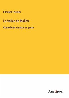 La Valise de Molière - Fournier, Edouard