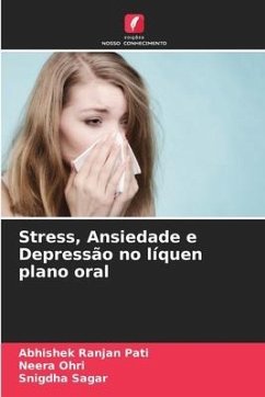 Stress, Ansiedade e Depressão no líquen plano oral - Pati, Abhishek Ranjan;Ohri, Neera;Sagar, Snigdha