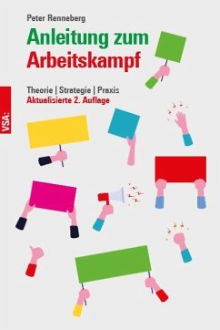 Anleitung zum Arbeitskampf - Renneberg, Peter