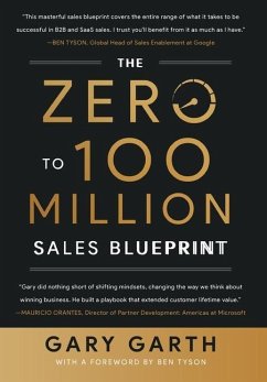 The Zero to 100 Million Sales Blueprint - Garth, Gary