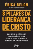 8 pilares da liderança de Cristo (eBook, ePUB)