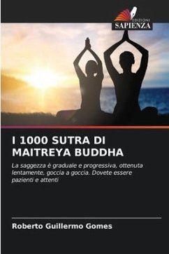 I 1000 SUTRA DI MAITREYA BUDDHA - Gomes, Roberto Guillermo