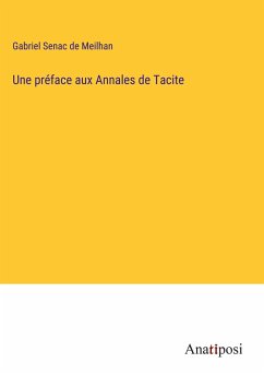 Une préface aux Annales de Tacite - Meilhan, Gabriel Senac De