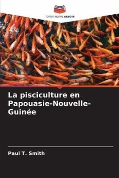 La pisciculture en Papouasie-Nouvelle-Guinée - Smith, Paul T.;Availe, Charlie Puku;Kinrope, Mufuape Kine