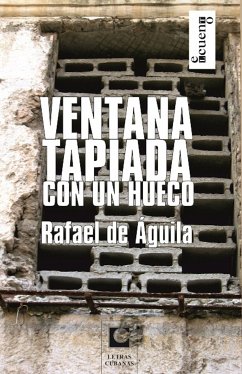 Ventana tapiada con un hueco (eBook, ePUB) - de Águila, Rafael