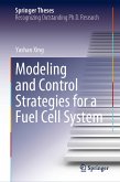 Modeling and Control Strategies for a Fuel Cell System (eBook, PDF)