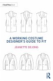 A Working Costume Designer's Guide to Fit (eBook, ePUB)